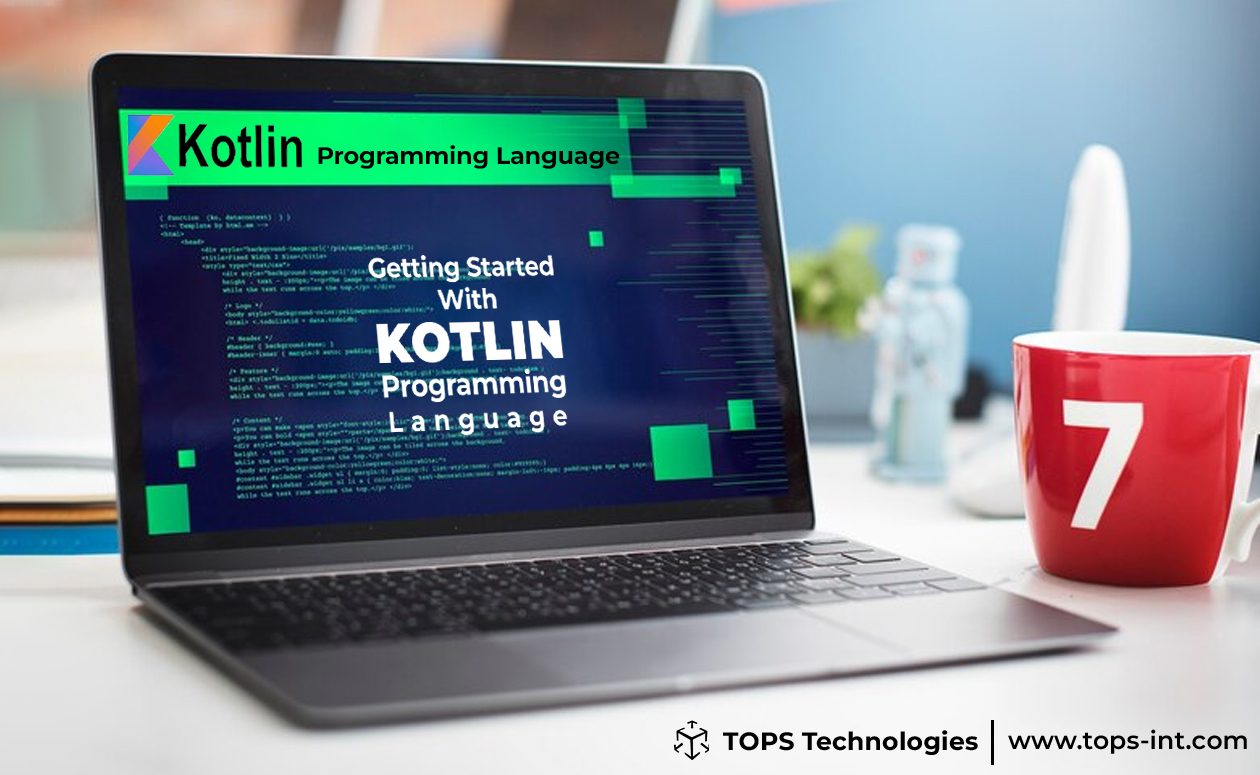 Getting Started With Kotlin Programming Language Android app development